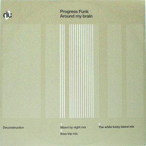 12-дюймовая пластинка PROGRESS FUNK - Around My Brain 74321518181 Deconstruction 1997 UK Dance & Electronica Б/У
12-дюймовая пластинка PROGRESS FUNK - Around My Brain 74321518181 Deconstruction 1997 UK Dance & Electronica Б/У