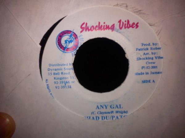 7inch Record SHAD DU & PATCHY - Any Gal NONE Shocking Vibes 2001 Jamaica Reggae, Ska & Dub Used
7inch Record SHAD DU & PATCHY - Any Gal NONE Shocking Vibes 2001 Jamaica Reggae, Ska & Dub Used
