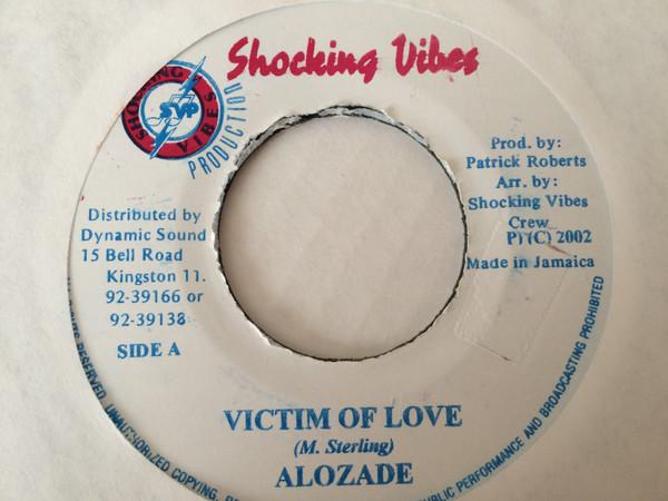 7inch Record ALOZADE - Victim of Love NONE Shocking Vibes 2002 Jamaica Reggae, Ska & Dub Used
7inch Record ALOZADE - Victim of Love NONE Shocking Vibes 2002 Jamaica Reggae, Ska & Dub Used