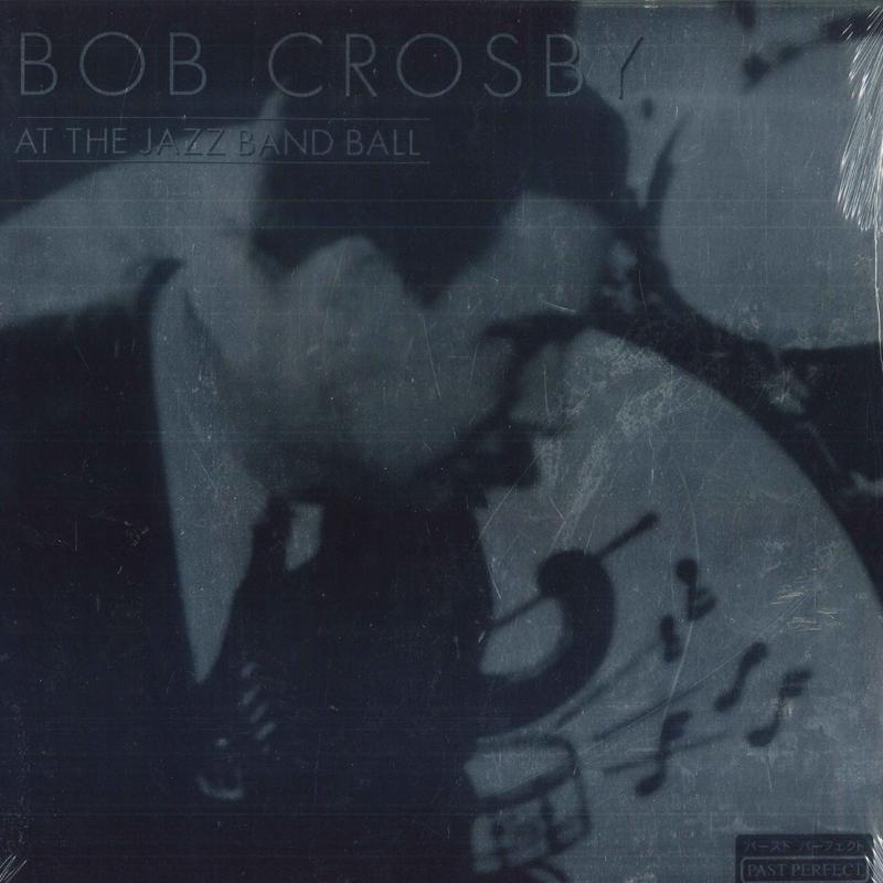 LP Record BOB CROSBY - At The Jazz Band Ball 904352980 Past Perfect Si 2000 Germany Jazz
LP Record BOB CROSBY - At The Jazz Band Ball 904352980 Past Perfect Si 2000 Germany Jazz