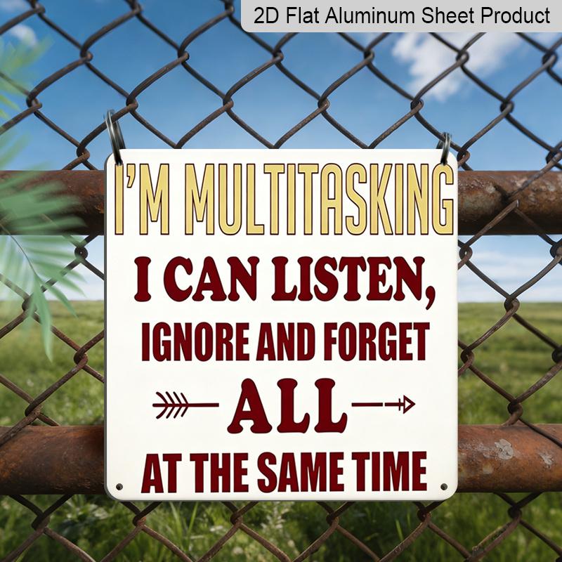 2D Flat, 1pc, Humorous Multitasking Metal Sign, Outdoor Wall Art, Funny Office Decor, Rustic Kitchen Wall Art, Vintage Living Room Sign, Humorous 20*20cm
2D Flat, 1pc, Humorous Multitasking Metal Sign, Outdoor Wall Art, Funny Office Decor, Rustic Kitchen Wall Art, Vintage Living Room Sign, Humorous 20*20cm