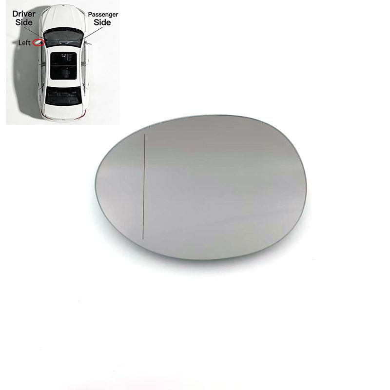 For BMW MINI F55 F56 Hatch/ CLUBMAN F54 /CABRIO F57 / COUNTRYMAN F60 2014 - 2023Car heated mirror glass lens
For BMW MINI F55 F56 Hatch/ CLUBMAN F54 /CABRIO F57 / COUNTRYMAN F60 2014 - 2023Car heated mirror glass lens