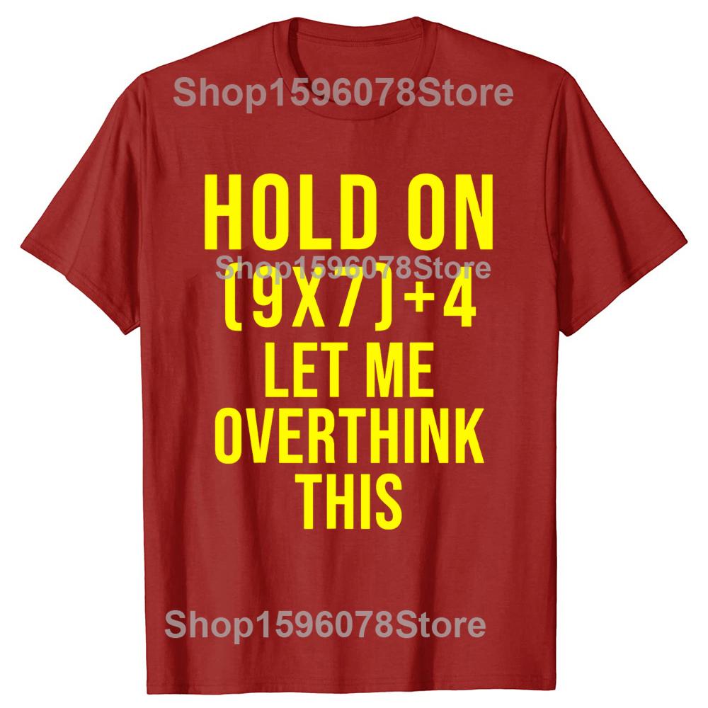 Hold On Let Me Overthink This 67 Meme Six Seven Math Humor Tshirts Men Print Loose Oversized Streetwear Hip Hop Unisex T Shirt S
Hold On Let Me Overthink This 67 Meme Six Seven Math Humor Tshirts Men Print Loose Oversized Streetwear Hip Hop Unisex T Shirt S