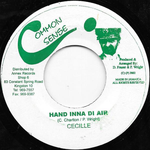 7inch Record CE CILE - Hand Inna Di Air NONE Common Sense 2002 Jamaica Reggae, Ska & Dub Used
7inch Record CE CILE - Hand Inna Di Air NONE Common Sense 2002 Jamaica Reggae, Ska & Dub Used