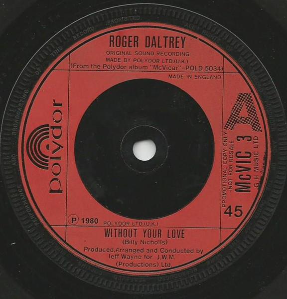7-дюймовая пластинка ROGER DALTREY Without Your Love MCVIC3PROMO Polydor 1980 UK Рок Б/у
7-дюймовая пластинка ROGER DALTREY Without Your Love MCVIC3PROMO Polydor 1980 UK Рок Б/у