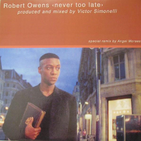 12inch Record ROBERT OWENS - Never Too Late ST0500 Stellar Records 2001 Italy Dance & Electronica Used
12inch Record ROBERT OWENS - Never Too Late ST0500 Stellar Records 2001 Italy Dance & Electronica Used