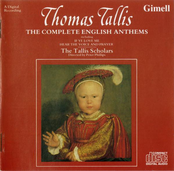 CD PETER PHILLIPS THE TALLIS SCHOLARS Thomas Tallis The Complete Englis CDGIM007 GIMELL 1986 UK Classical Used
CD PETER PHILLIPS THE TALLIS SCHOLARS Thomas Tallis The Complete Englis CDGIM007 GIMELL 1986 UK Classical Used