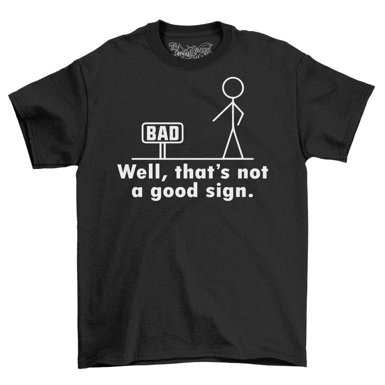 Well That s Not A Good Sign Men s T-Shirt Mens Womens Tees Top Top Gift For Men Funny Novelty Shirt XL
Well That s Not A Good Sign Men s T-Shirt Mens Womens Tees Top Top Gift For Men Funny Novelty Shirt XL