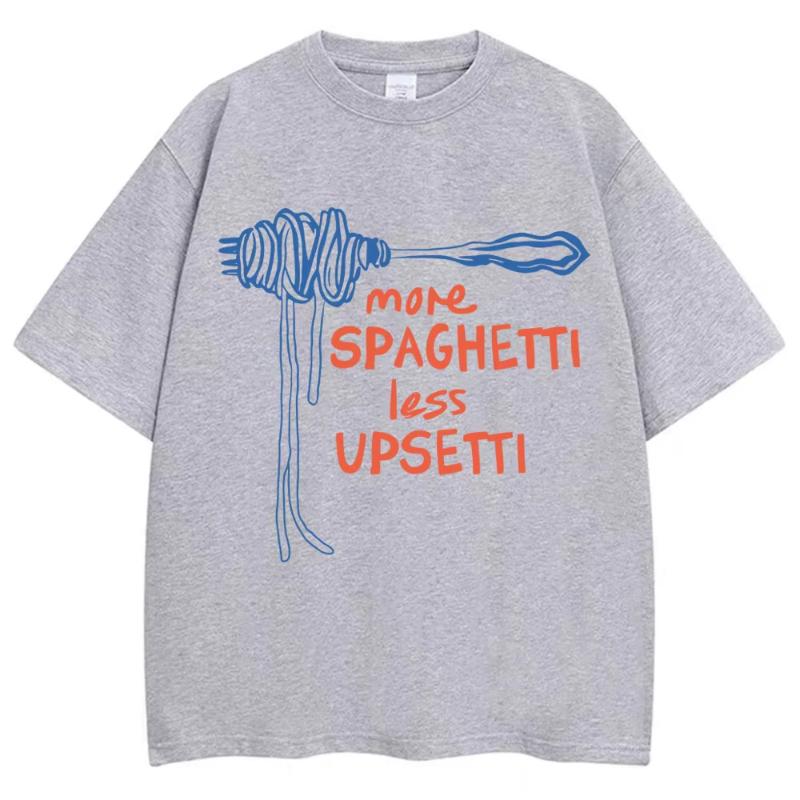 More Spaghetti Less Upsetti Funny Food T Shirt Unisex Women Fashion Aesthetic Tshirt Oversized Cotton Casual ONeck Tshirts Gifts S
More Spaghetti Less Upsetti Funny Food T Shirt Unisex Women Fashion Aesthetic Tshirt Oversized Cotton Casual ONeck Tshirts Gifts S