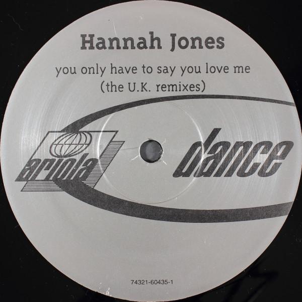 12inch Record HANNAH JONES - You Only Have To Say You Love Me (T 74321604351 Ariola Dance 1998 US Dance & Electronica Used
12inch Record HANNAH JONES - You Only Have To Say You Love Me (T 74321604351 Ariola Dance 1998 US Dance & Electronica Used