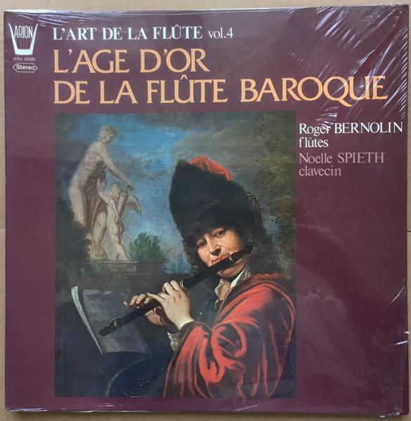 LP Record ROGER BERNOLIN, NOËLLE SPIETH - L age D Or de la Flûte Baroque ARN36592 Arion 1981 France Classical Used
LP Record ROGER BERNOLIN, NOËLLE SPIETH - L age D Or de la Flûte Baroque ARN36592 Arion 1981 France Classical Used
