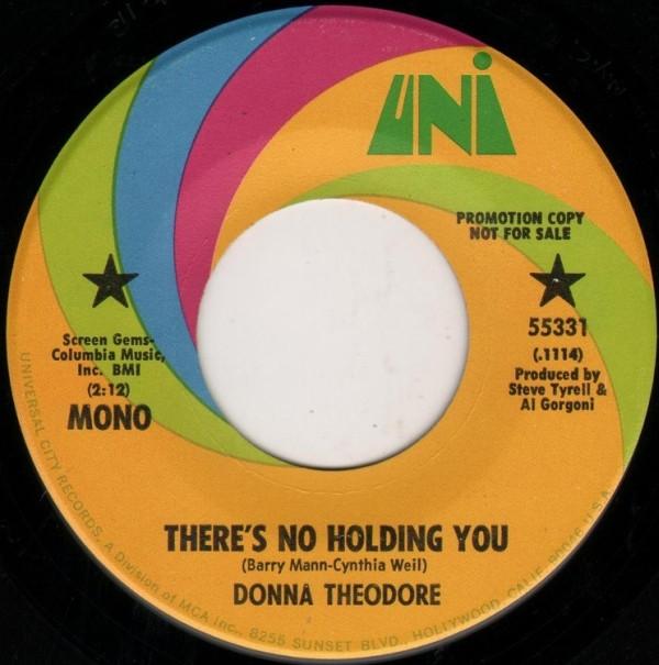 7inch Record DONNA THEODORE - There s No Holding You 55331PROMO UNI Records 1972 US Rock Used
7inch Record DONNA THEODORE - There s No Holding You 55331PROMO UNI Records 1972 US Rock Used