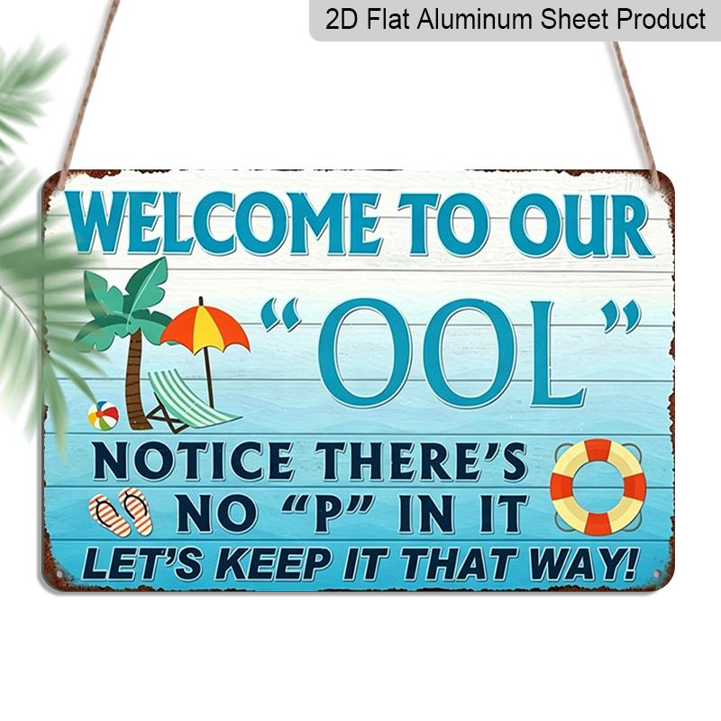 2D Flat Welcome To Our Pool Fun Aluminum Metal Wall Art Sign - Relaxing Beach Design with Palm Trees and Lifesaver, Size 8x12 Inches, Perfect for 20*30cm
2D Flat Welcome To Our Pool Fun Aluminum Metal Wall Art Sign - Relaxing Beach Design with Palm Trees and Lifesaver, Size 8x12 Inches, Perfect for 20*30cm