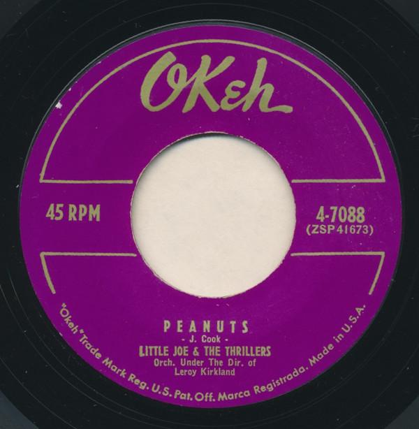 7inch Record LITTLE JOE COOK & THE THRILLERS - Peanuts 47088 Okeh 1957 US Soul/Funk Used
7inch Record LITTLE JOE COOK & THE THRILLERS - Peanuts 47088 Okeh 1957 US Soul/Funk Used