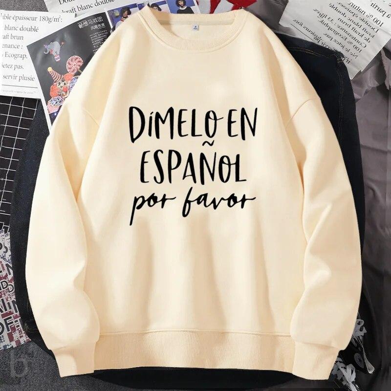 Dimelo En Espanol Por Favor Crewneck Sweatshirt Women Harajuku Pullover Spanish Teacher Sweatshirts Long Sleeve Autumn Hoodie Unisex
Dimelo En Espanol Por Favor Crewneck Sweatshirt Women Harajuku Pullover Spanish Teacher Sweatshirts Long Sleeve Autumn Hoodie Unisex