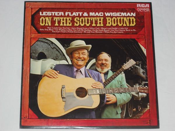 LP Record LESTER FLATT & MAC WISEMAN - On The South Bound LSA3132 RCA Victor 1972 UK Folk Used
LP Record LESTER FLATT & MAC WISEMAN - On The South Bound LSA3132 RCA Victor 1972 UK Folk Used