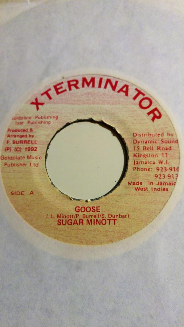 7inch Record SUGAR MINOTT - Goose NONE Xterminator 1992 Jamaica Reggae, Ska & Dub Used
7inch Record SUGAR MINOTT - Goose NONE Xterminator 1992 Jamaica Reggae, Ska & Dub Used