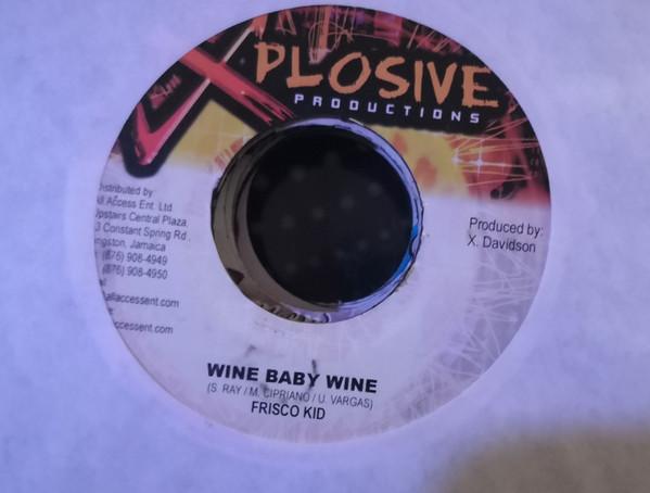 7inch Record FRISCO KID - Wine Baby Wine NONE Xplosive Produc Jamaica Reggae, Ska & Dub Used
7inch Record FRISCO KID - Wine Baby Wine NONE Xplosive Produc Jamaica Reggae, Ska & Dub Used