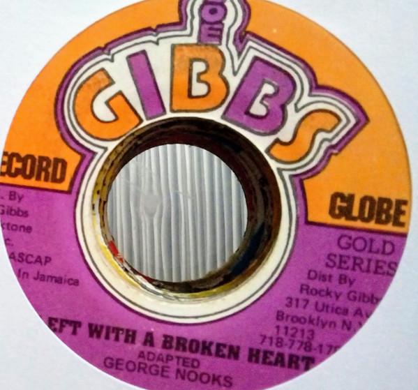 7inch Record GEORGE NOOKS - Left With A Broken Heart NONE Joe Gibbs Recor US Reggae, Ska & Dub Used
7inch Record GEORGE NOOKS - Left With A Broken Heart NONE Joe Gibbs Recor US Reggae, Ska & Dub Used