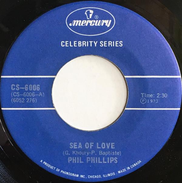 7inch Record PHIL PHILLIPS, THE TWILIGHTS - Sea Of Love / Juella CS6006 Mercury 1973 Canada Rock Used
7inch Record PHIL PHILLIPS, THE TWILIGHTS - Sea Of Love / Juella CS6006 Mercury 1973 Canada Rock Used