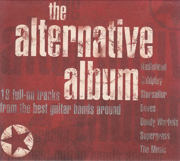 CD VARIOUS - The Alternative Album 724358147025 EMI Gold, EMI 2004 Non Japan Rock Used
CD VARIOUS - The Alternative Album 724358147025 EMI Gold, EMI 2004 Non Japan Rock Used