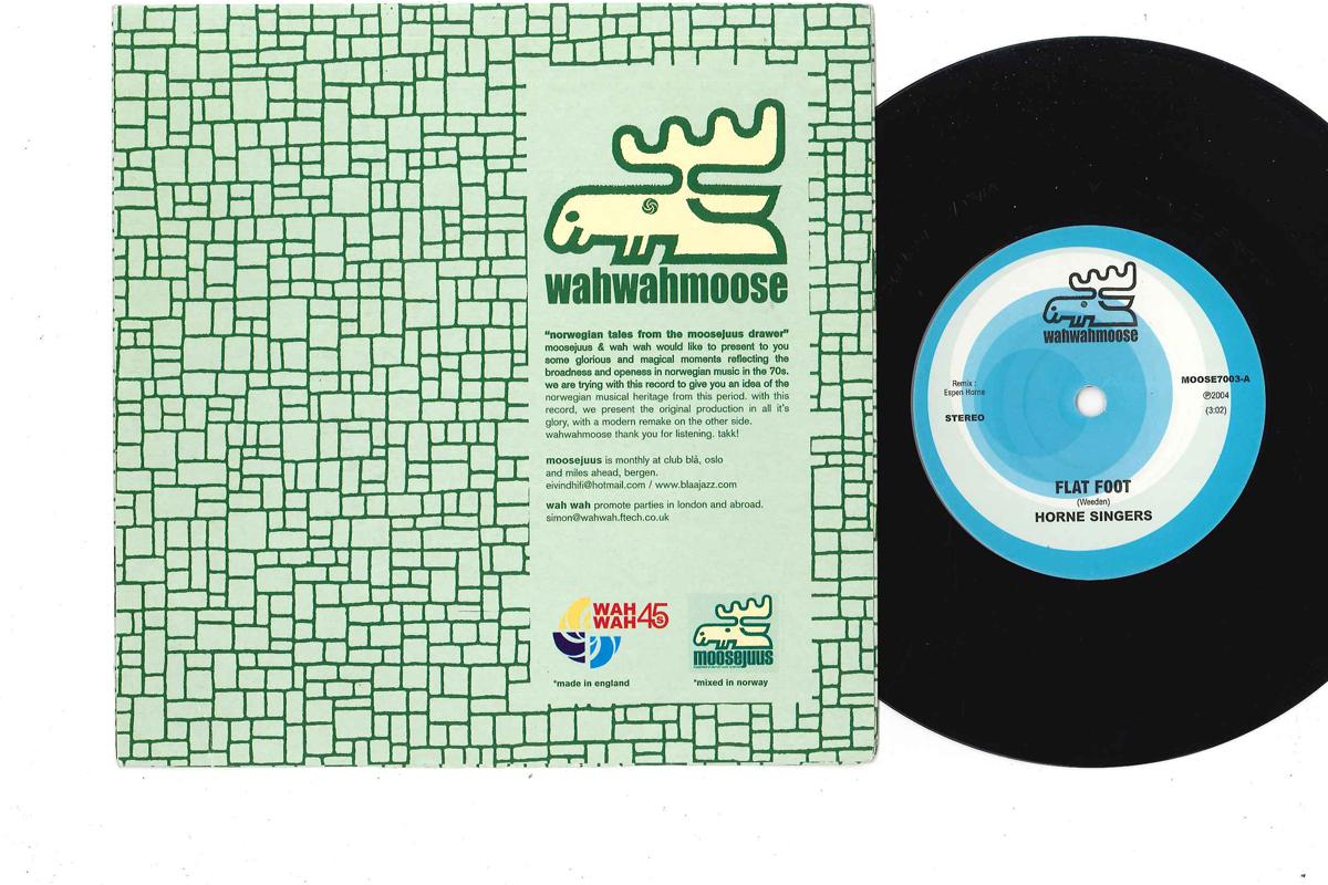 7inch Record PAUL WEEDEN / HORNE SINGERS - Flat Foot MOOSE7003 WAH WAH MOOSE 2004 UK Dance & Electronica Used
7inch Record PAUL WEEDEN / HORNE SINGERS - Flat Foot MOOSE7003 WAH WAH MOOSE 2004 UK Dance & Electronica Used