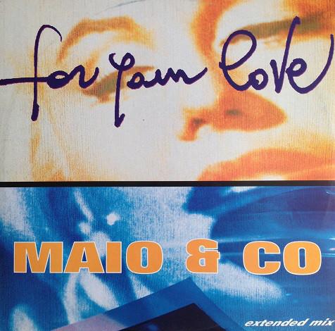 12inch Record MAIO & CO. - For Your Love TRD1238 Time Records 1992 Italy Dance & Electronica Used
12inch Record MAIO & CO. - For Your Love TRD1238 Time Records 1992 Italy Dance & Electronica Used