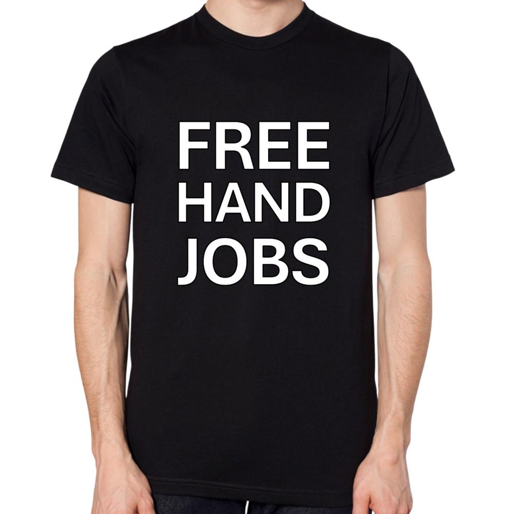 Free Hand Jobs T-Shirt S
Free Hand Jobs T-Shirt S
