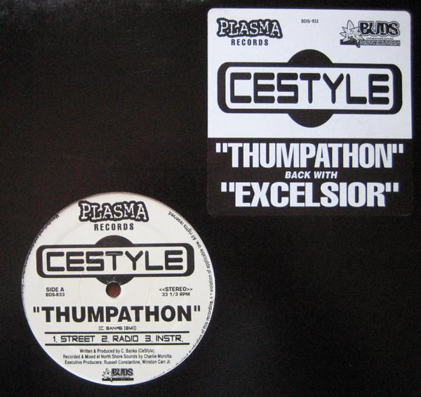 12inch Record CESTYLE - Thumpathon / Excelsior BDS833 Plasma Records US Rap & Hip-Hop/R&B Used
12inch Record CESTYLE - Thumpathon / Excelsior BDS833 Plasma Records US Rap & Hip-Hop/R&B Used