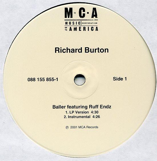 12inch Record RICHARD BURTON - Baller 0881558551 MCA Records 2001 US Rap & Hip-Hop/R&B Used
12inch Record RICHARD BURTON - Baller 0881558551 MCA Records 2001 US Rap & Hip-Hop/R&B Used