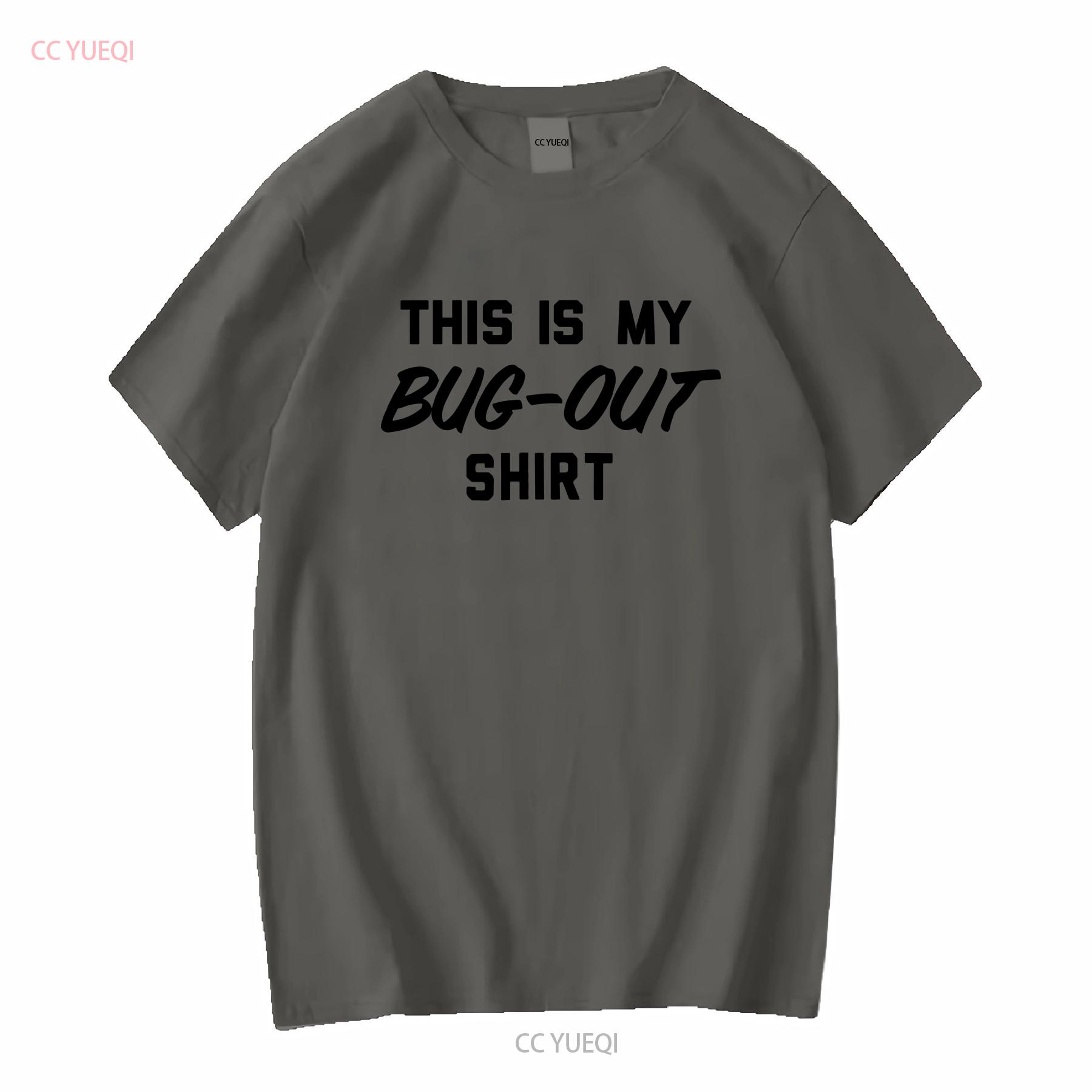 Bug ouT T Shirt Doomsday Prepper dad End of the World Apocalyptic long or short sleeves vintage Washed Top For Everyday Wear 4XL
Bug ouT T Shirt Doomsday Prepper dad End of the World Apocalyptic long or short sleeves vintage Washed Top For Everyday Wear 4XL