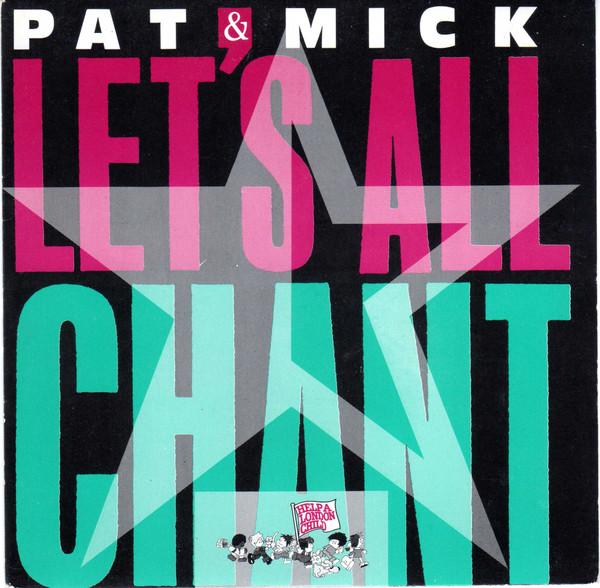 7inch Record PAT & MICK - Let s All Chant PWL10 PWL Records 1988 UK Dance & Electronica Used
7inch Record PAT & MICK - Let s All Chant PWL10 PWL Records 1988 UK Dance & Electronica Used