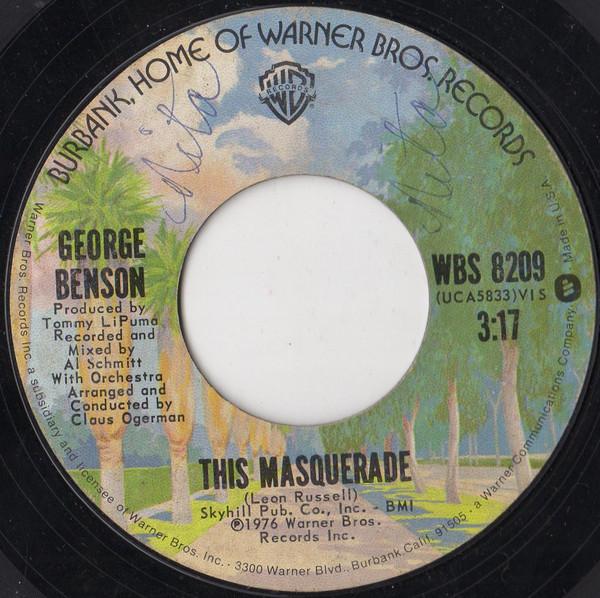 7inch Record GEORGE BENSON - This Masquerade WBS8209 Warner Bros. Re 1976 US Jazz Used
7inch Record GEORGE BENSON - This Masquerade WBS8209 Warner Bros. Re 1976 US Jazz Used