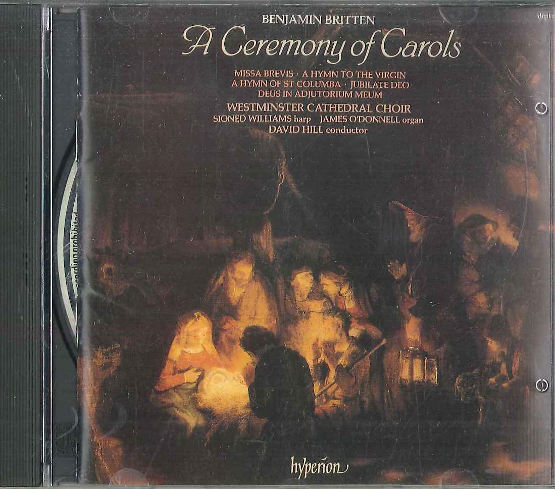 CD DAVID HILL, CHOIR OF WESTMINSTER CA - Britten A Ceremony Of Carlos CDA66220 HYPERION 1986 UK Classical Used
CD DAVID HILL, CHOIR OF WESTMINSTER CA - Britten A Ceremony Of Carlos CDA66220 HYPERION 1986 UK Classical Used
