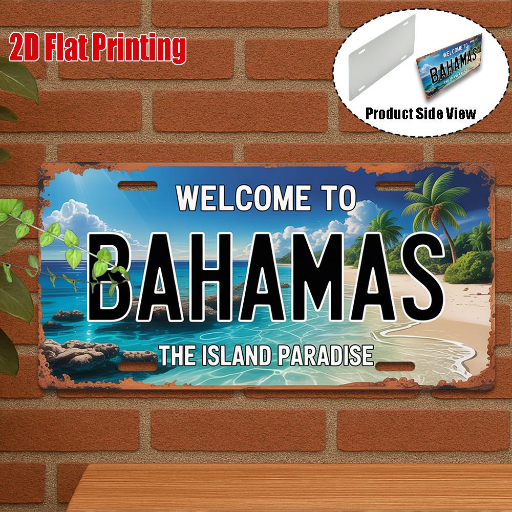 Welcome to Bahamas The Island Paradise D Flat Printing License Plate Style Metal Tin Sign Tropical Beach Themed Decorative Alu 15x30cm(5.9x7.8inch)
Welcome to Bahamas The Island Paradise D Flat Printing License Plate Style Metal Tin Sign Tropical Beach Themed Decorative Alu 15x30cm(5.9x7.8inch)
