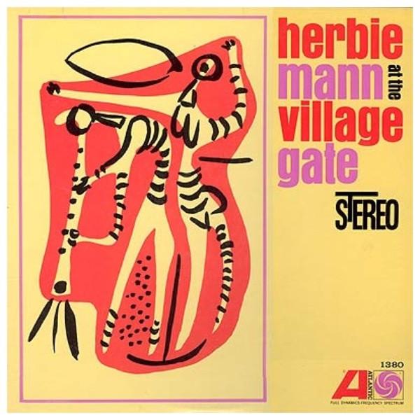 LP Record HERBIE MANN Herbie Mann At The Village Gate SD1380 ATLANTIC 1966 US Jazz Used
LP Record HERBIE MANN Herbie Mann At The Village Gate SD1380 ATLANTIC 1966 US Jazz Used