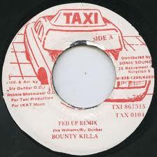 7inch Record BOUNTY KILLER Fed Up Remix TAX0104 Taxi Jamaica Reggae Ska Dub Used
7inch Record BOUNTY KILLER Fed Up Remix TAX0104 Taxi Jamaica Reggae Ska Dub Used
