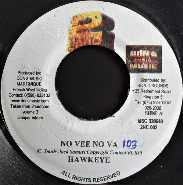 7inch Record HAWKEYE / SHARLENE BOODRAM, FIREBAL - No Vee No Va / C est Comme Ca 2HC002 2 Hardcore, Don 2002 Jamaica Reggae, Ska & Dub Used
7inch Record HAWKEYE / SHARLENE BOODRAM, FIREBAL - No Vee No Va / C est Comme Ca 2HC002 2 Hardcore, Don 2002 Jamaica Reggae, Ska & Dub Used