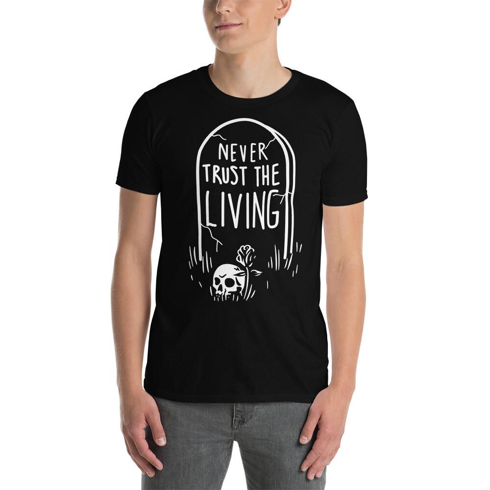 Never Trust The Living Quote Gothic Goth Short-Sleeve Unisex T-Shirt 4XL
Never Trust The Living Quote Gothic Goth Short-Sleeve Unisex T-Shirt 4XL