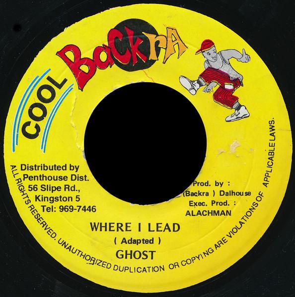 7inch Record GHOST - Where I Lead NONE Cool Backra Jamaica Reggae, Ska & Dub Used
7inch Record GHOST - Where I Lead NONE Cool Backra Jamaica Reggae, Ska & Dub Used