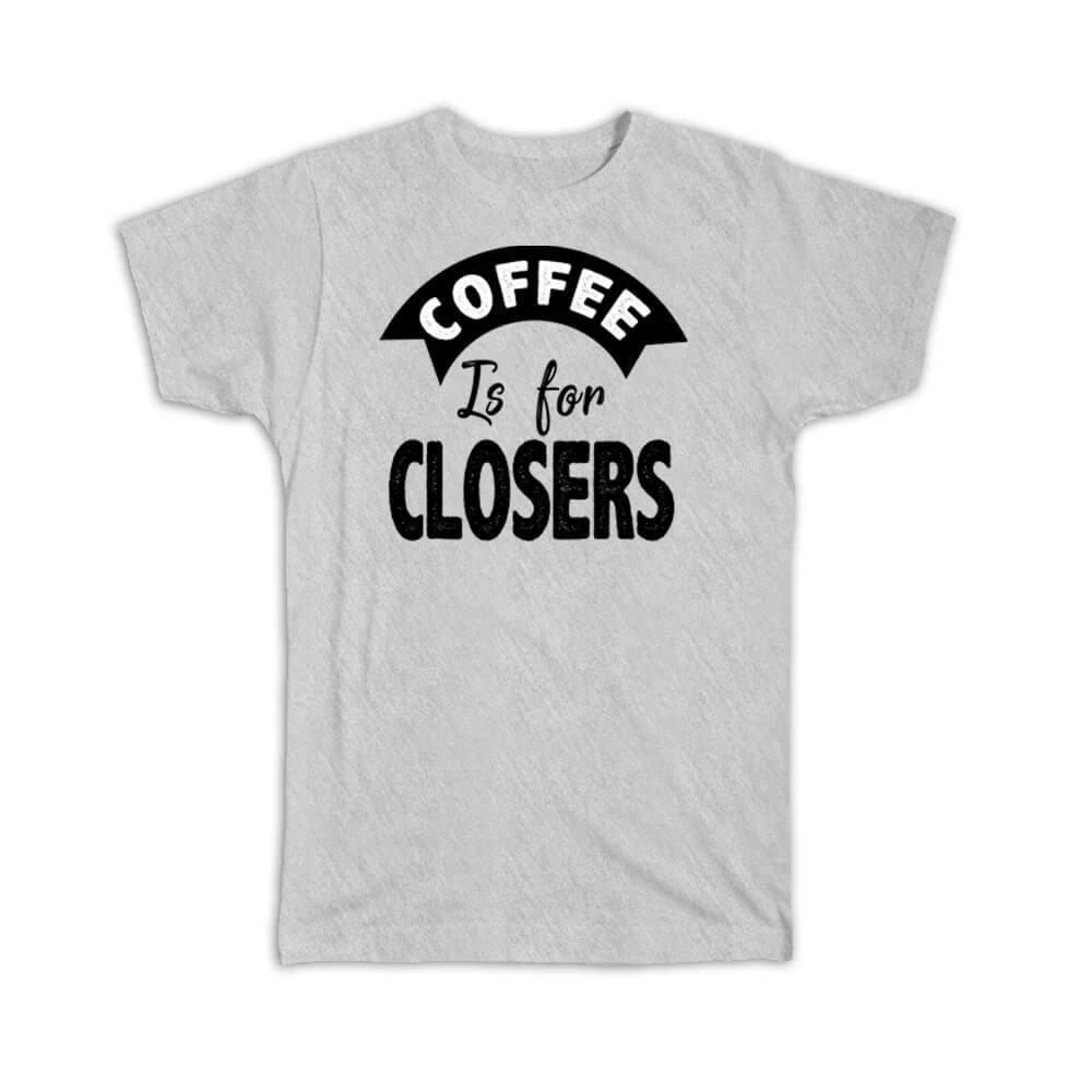 Gift T-Shirt : Coffee Is For Closers Funny Cute Art Print Black And White 4XL
Gift T-Shirt : Coffee Is For Closers Funny Cute Art Print Black And White 4XL