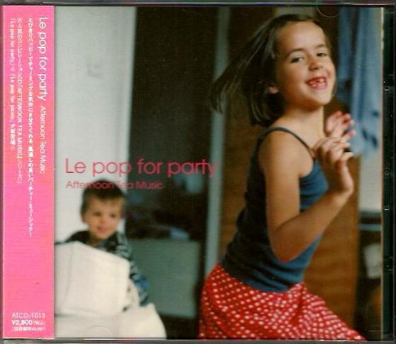 CD VARIOUS - Le Pop For Party - Afternoon Tea Mu ATCD1013 Rambling Record 2004 Japan Dance & Electronica Used
CD VARIOUS - Le Pop For Party - Afternoon Tea Mu ATCD1013 Rambling Record 2004 Japan Dance & Electronica Used