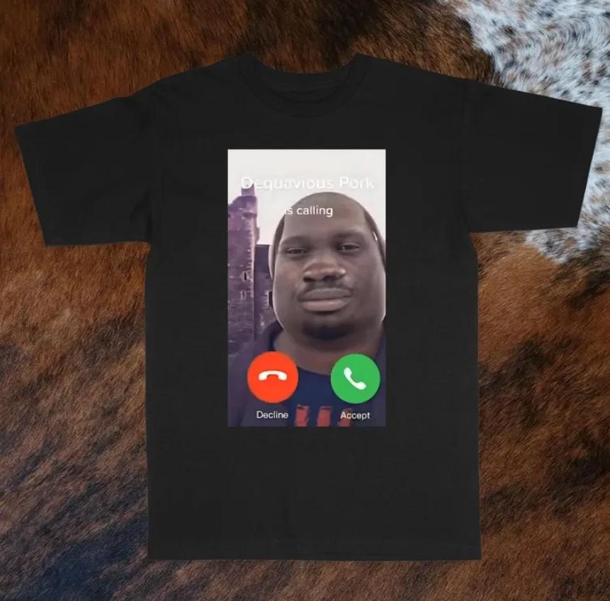 Dequavious Pork Is Calling Funny Shirt, Funny Meme T-Shirt, Joke Tee XL
Dequavious Pork Is Calling Funny Shirt, Funny Meme T-Shirt, Joke Tee XL