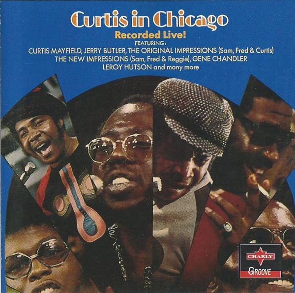 CD CURTIS MAYFIELD Curtis In Chicago Recorded Live CPCD8046 Charly Groove 1994 Europe SoulFunk Used
CD CURTIS MAYFIELD Curtis In Chicago Recorded Live CPCD8046 Charly Groove 1994 Europe SoulFunk Used