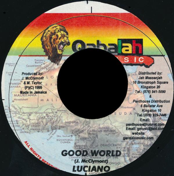 7inch Record LUCIANO Good World NONE Qabalah Music 1999 Jamaica Reggae Ska Dub Used
7inch Record LUCIANO Good World NONE Qabalah Music 1999 Jamaica Reggae Ska Dub Used