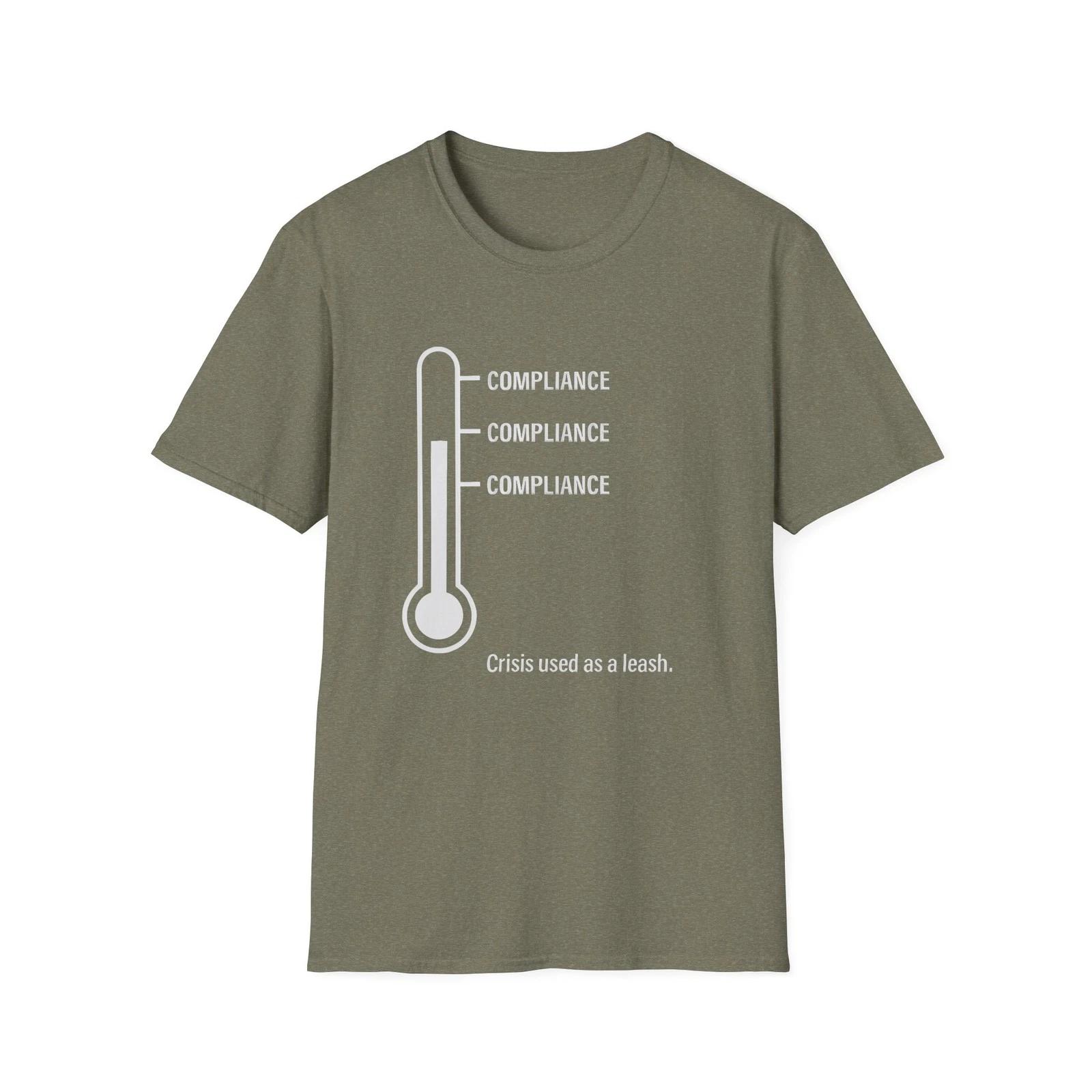 Compliance Thermometer Tee, Crisis Triggers Control, Obedience Measures Control S
Compliance Thermometer Tee, Crisis Triggers Control, Obedience Measures Control S