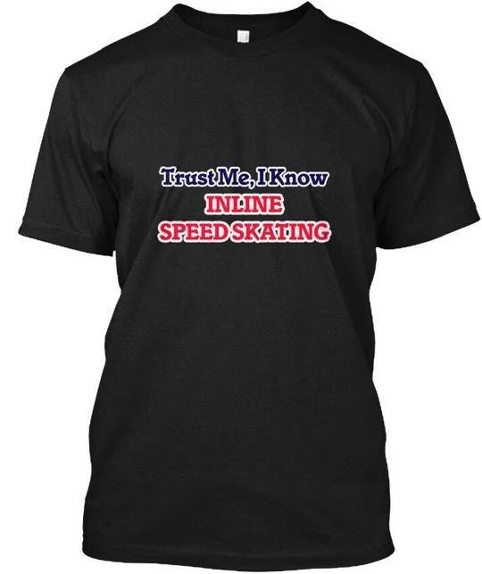 Trust Me I Know Inline Speed Skating T shirt Made in the USA Size S to 5XL S
Trust Me I Know Inline Speed Skating T shirt Made in the USA Size S to 5XL S