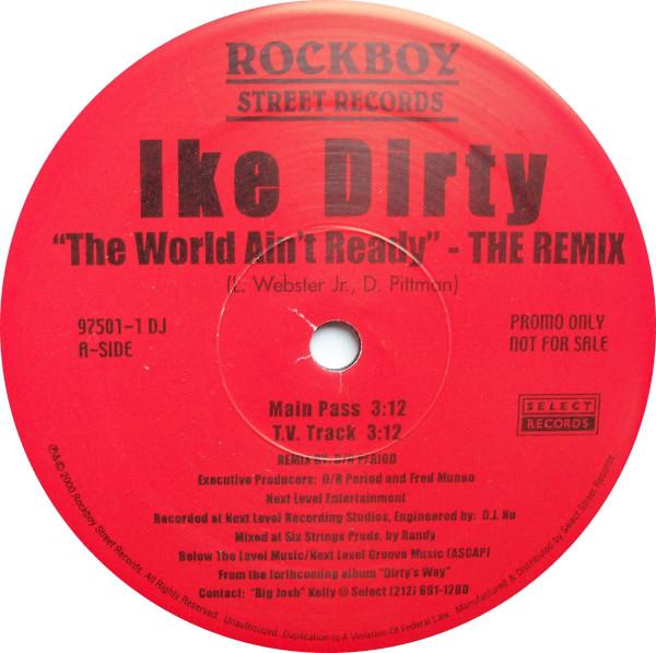 12inch Record IKE DIRTY - The World Ain t Ready - The Remix 975011PROMO Rockboy Street 2000 US Rap & Hip-Hop/R&B Used
12inch Record IKE DIRTY - The World Ain t Ready - The Remix 975011PROMO Rockboy Street 2000 US Rap & Hip-Hop/R&B Used