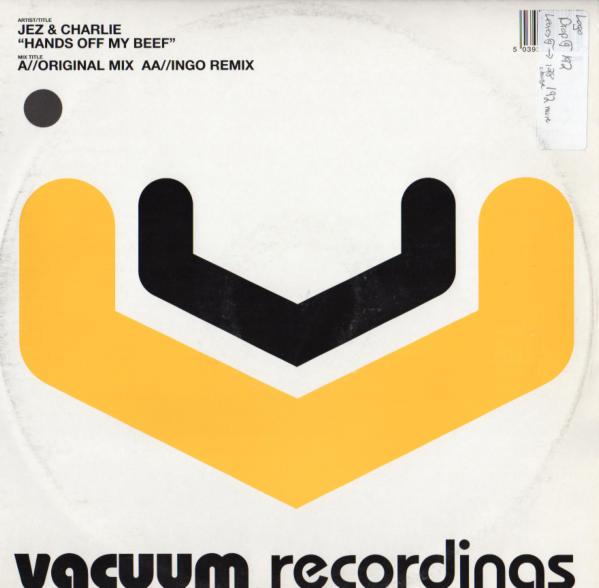12inch Record JEZ & CHARLIE - Hands Off My Beef VAC05 Vacuum Recordin 2001 UK Dance & Electronica Used
12inch Record JEZ & CHARLIE - Hands Off My Beef VAC05 Vacuum Recordin 2001 UK Dance & Electronica Used
