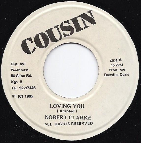 7inch Record NORBERT CLARKE Loving You NONE Cousin Jamaica Reggae Ska Dub Used
7inch Record NORBERT CLARKE Loving You NONE Cousin Jamaica Reggae Ska Dub Used